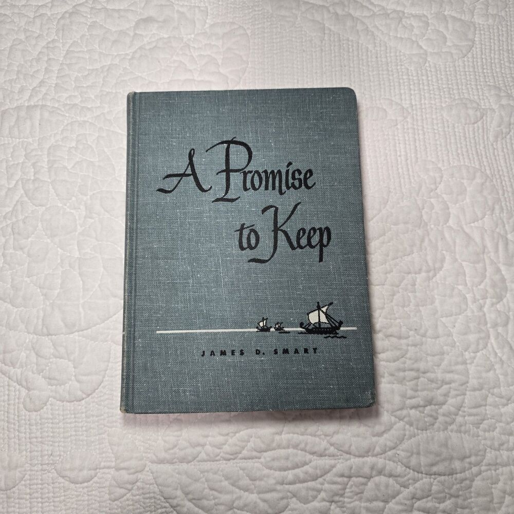 A Promise to Keep by James D. Smart 1949 Westminster First Edition Excellent
